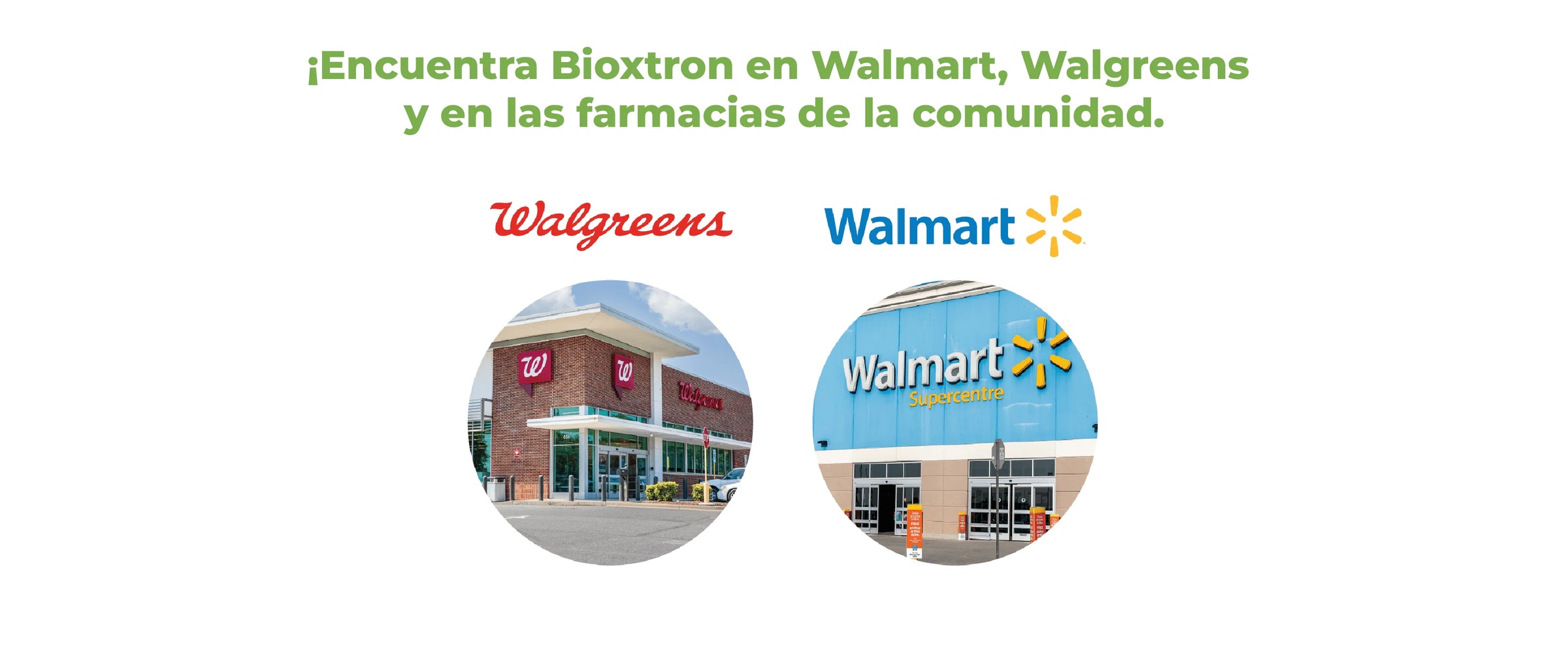 Fachadas de tiendas Walmart y Walgreens donde se encuentra disponible Bioxtron Colágeno